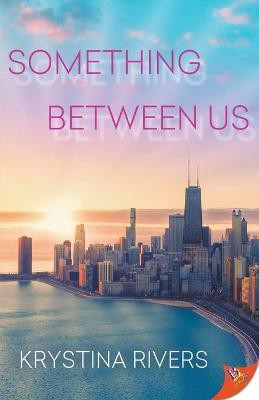 Something Between Us(English, Paperback, Rivers Krystina)