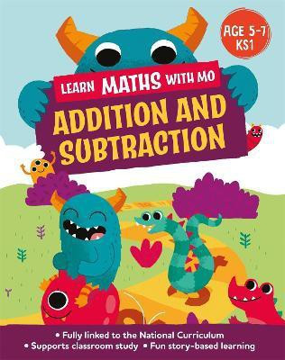 Learn Maths with Mo: Addition and Subtraction(English, Paperback, Koll Hilary)