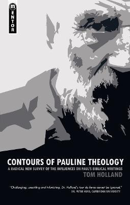Contours of Pauline Theology(English, Paperback, Holland Tom)