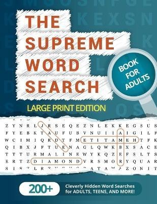 The Supreme Word Search Book for Adults - Large Print Edition(English, Paperback, Word Search Puzzle Group)