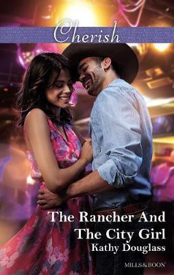 The Rancher And The City Girl(English, Electronic book text, Douglass Kathy)