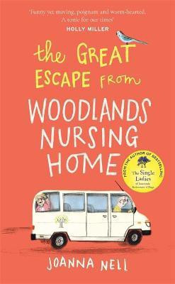 The Great Escape from Woodlands Nursing Home(English, Paperback, Nell Joanna)