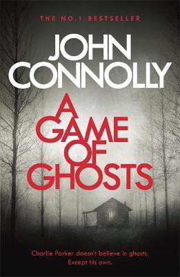A Game of Ghosts(English, Paperback, Connolly John)