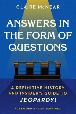 Answers in the Form of Questions(English, Paperback, McNear Claire)