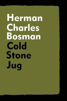 Cold Stone Jug(English, Paperback, Bosman Herman Charles)