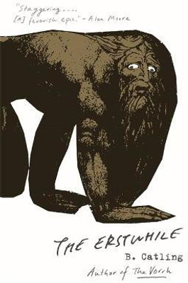 The Erstwhile(English, Paperback, Catling Brian)