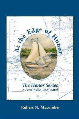 At the Edge of Honor(English, Paperback, Macomber Robert N. author of the multi-award-winning Honor Series)