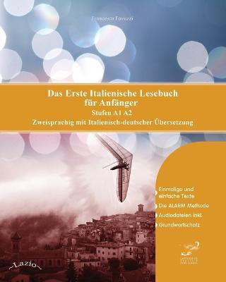 Das Erste Italienische Lesebuch fuer Anfaenger(German, Paperback, Favuzzi Francesca)