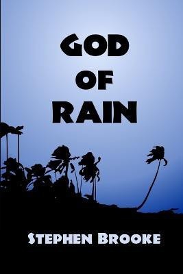 God of Rain(English, Paperback, Brooke Stephen)