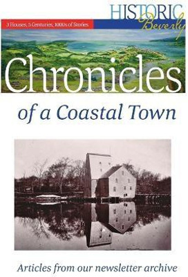 Chronicles of a Coastal town(English, Paperback, Historic Beverly)