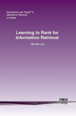 Learning to Rank for Information Retrieval(English, Paperback, Liu Tie-Yan)
