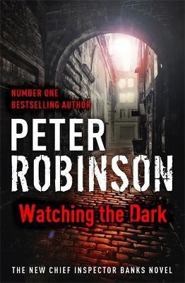 Watching the Dark(English, Paperback, Robinson Peter)