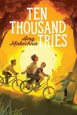 Ten Thousand Tries(English, Paperback, Makechnie Amy)