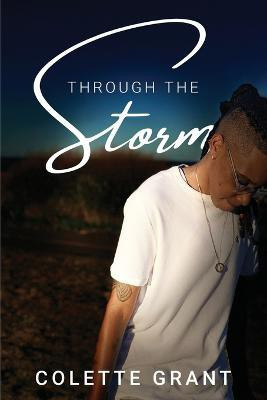 Through The Storm(English, Paperback, Grant Colette)