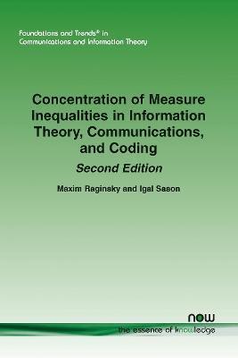 Concentration of Measure Inequalities in Information Theory, Communications, and Coding: Second Edition(English, Paperback, Raginsky Maxim)