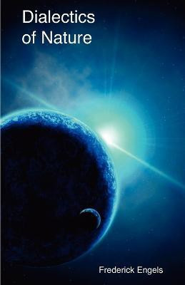 Dialectics of Nature(English, Paperback, Engels Frederick)
