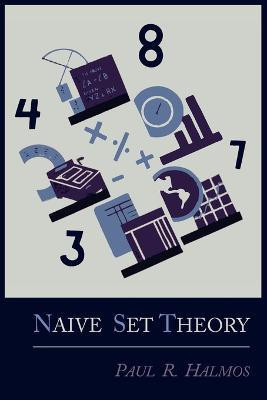 Naive Set Theory(English, Paperback, Halmos Paul R)