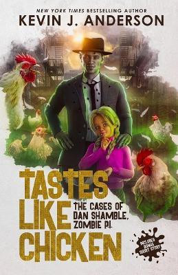 Tastes Like Chicken(English, Paperback, Anderson Kevin J)