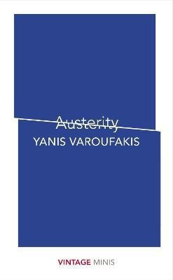 Austerity(English, Paperback, Varoufakis Yanis)