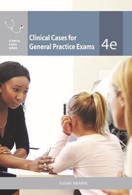 Clinical Cases for General Practice Exams(English, Paperback, Wearne Susan)