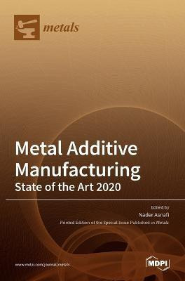 Metal Additive Manufacturing(English, Hardcover, unknown)