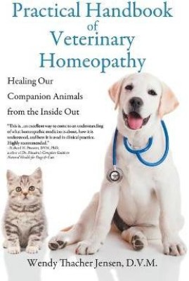 Practical Handbook of Veterinary Homeopathy(English, Paperback, Jensen D V M Wendy Thacher)