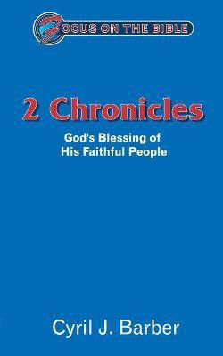 2 Chronicles: God's Blessing of His Faithful People(English, Paperback, Barber Cyril J.)