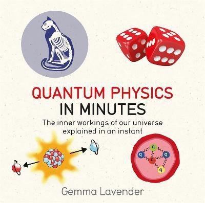 Quantum Physics in Minutes(English, Paperback, Lavender Gemma)
