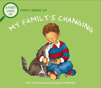 A First Look At: Family Break-Up: My Family's Changing(English, Paperback, Thomas Pat)