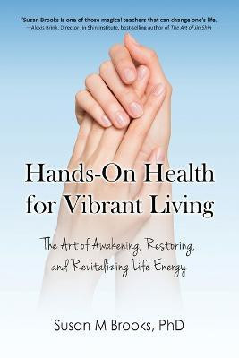 Hands-On Health for Vibrant Living(English, Paperback, Brooks Susan M PhD)