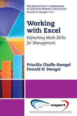 Working with Excel: Refreshing Math Skills for Management(English, Paperback, Chaffe-Stengel Priscilla)