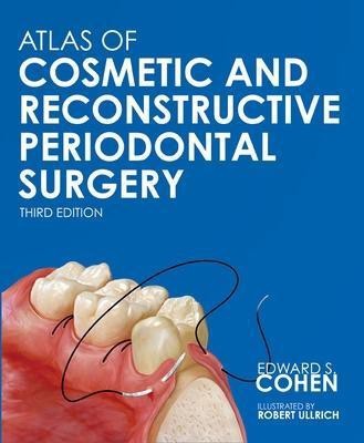 Atlas of Cosmetic and Reconstructive Periodontal Surgery(English, Hardcover, Cohen Edward)