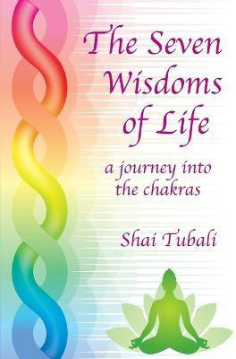 The Seven Wisdoms of Life(English, Paperback, Tubali Shai)