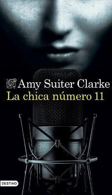 La Chica Numero 11(Spanish, Paperback, Suiter Clarke Amy)