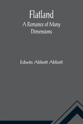 Flatland A Romance of Many Dimensions(English, Paperback, Abbott Abbott Edwin)