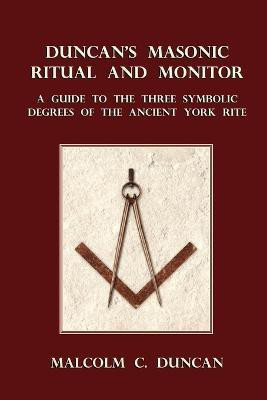 Duncan's Masonic Ritual and Monitor(English, Paperback, Duncan Malcolm C.)