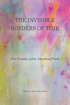 The Invisible Borders of Time(English, Paperback, unknown)