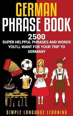 German Phrasebook(English, Hardcover, Learning Simple Language)