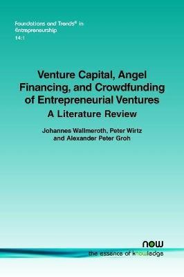 Venture Capital, Angel Financing, and Crowdfunding of Entrepreneurial Ventures(English, Paperback, Wallmeroth Johannes)