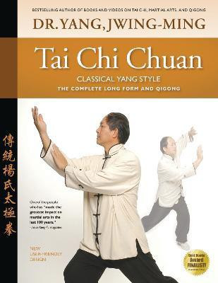 Tai Chi Chuan Classical Yang Style(English, Hardcover, Yang Jwing-Ming Dr. Ph.D.)