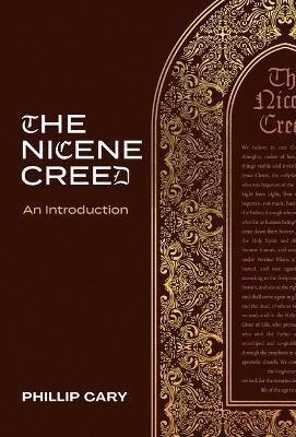 The Nicene Creed - An Introduction(English, Paperback, Cary)