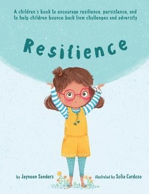 Resilience(English, Paperback, Sanders Jayneen)