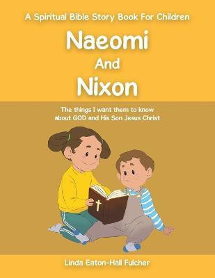 Naeomi and Nixon(English, Paperback, Fulcher Linda Eaton-Hall)