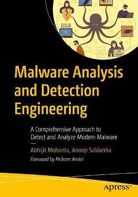 Malware Analysis and Detection Engineering(English, Paperback, Mohanta Abhijit)