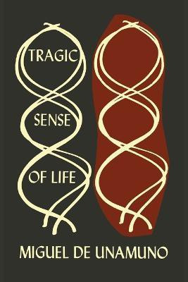 The Tragic Sense of Life in Men and in Peoples(English, Paperback, Unamuno Miguel de)