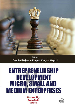 Entrepreneurship Development and Micro, Small and Medium Enterprises(Paperback, Des Raj Bajwa, Shagun Ahuja, Gaytri)