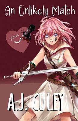 An Unlikely Match(English, Paperback, Culey A J)