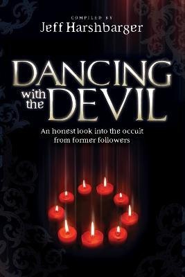 Dancing With The Devil(English, Paperback, Harshbarger Jeff)