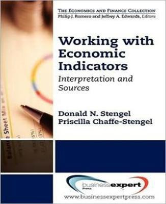 Working with Economic Indicators: Interpretation and Sources(English, Paperback, Stengel Donald)