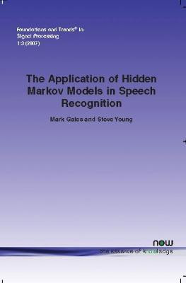 Application of Hidden Markov Models in Speech Recognition(English, Paperback, Gales Mark)